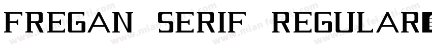 Fregan Serif Regular字体转换